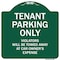 Signmission Tenant Parking Violators Will Towed Away Car Owners Expense Alum Sign, 18" L, 18" H, GW-1818-9881 A-DES-GW-1818-9881 - alternate 1